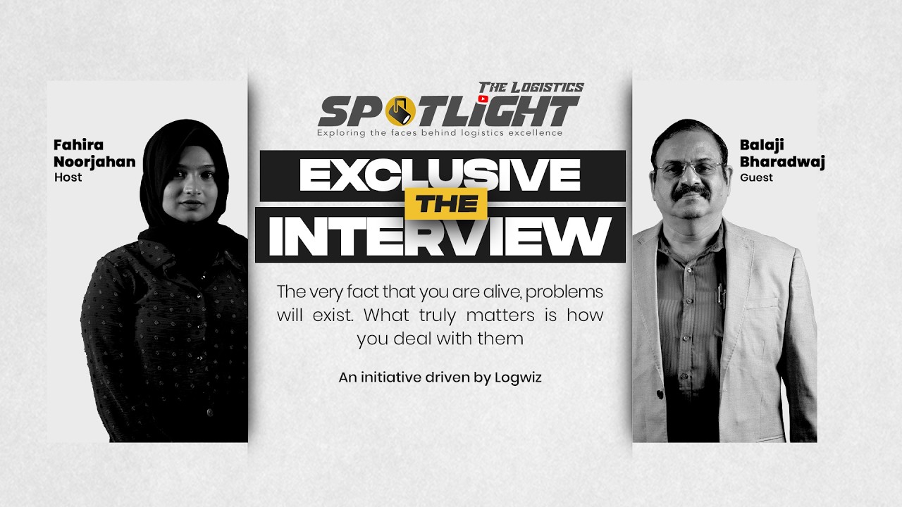 Ep:19 | The Logistics Spotlight | Logistics over Three Decades| Exclusive Interview