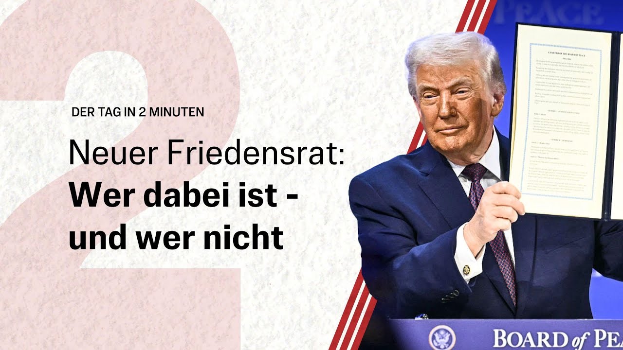 Neuer Friedensrat: Wer dabei ist - und wer nicht | Der Tag in 2 Minuten