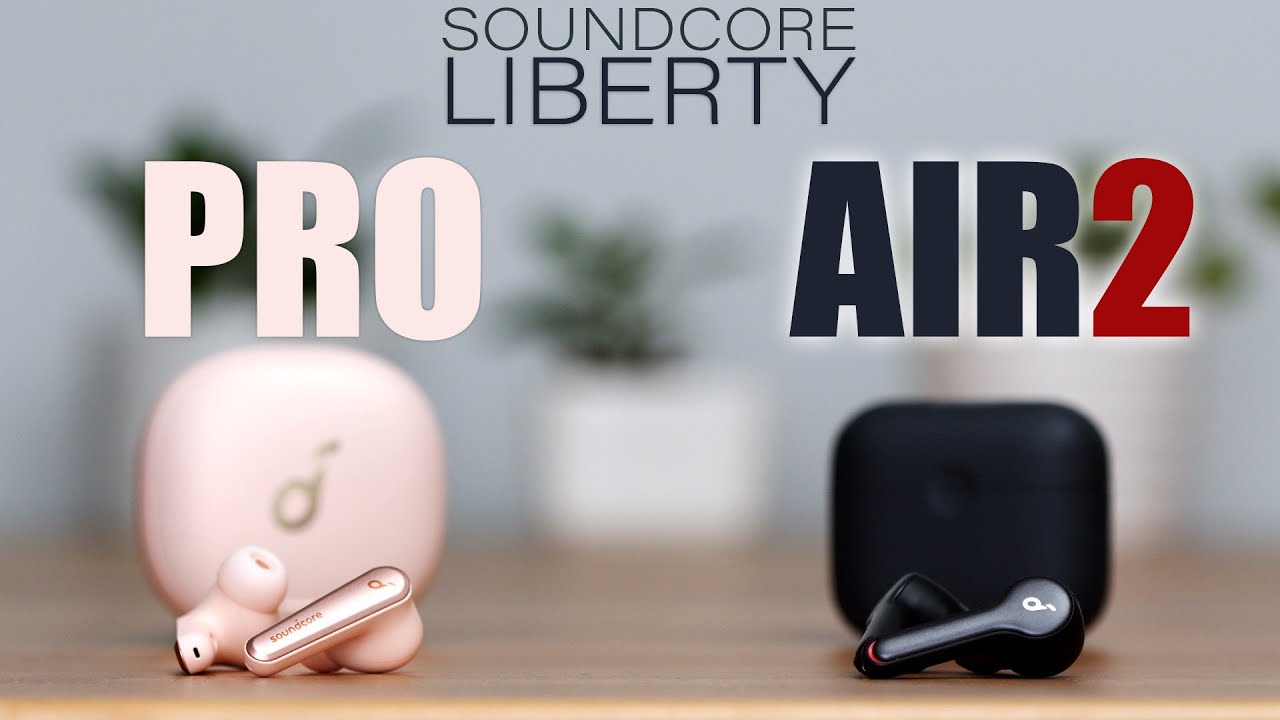 Soundcore Liberty Air 2 Pro - Comparison w/ Mic test