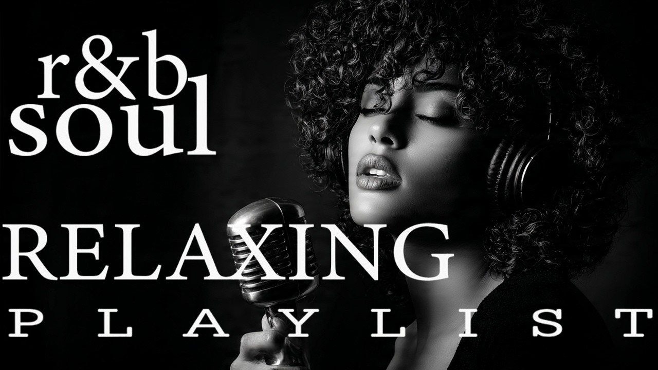 【R&B Soul】Relaxing Chill Playlist – Soulful Vocals & Deep Grooves