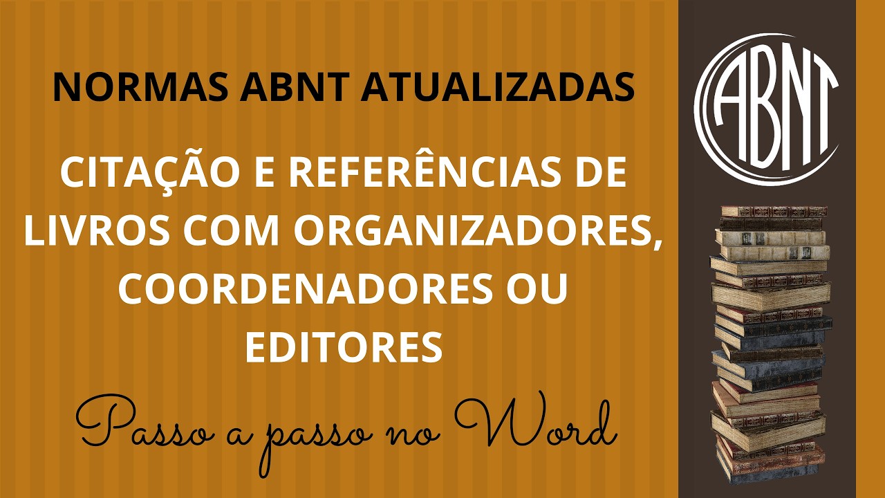 Norma ABNT – Como citar e referenciar livros com organizadores, coordenadores ou editores no Word