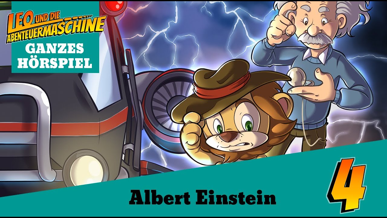 Einfach gute Hörspiele | Leo und die Abenteuermaschine 4 - Albert Einstein | komplettes Hörspiel