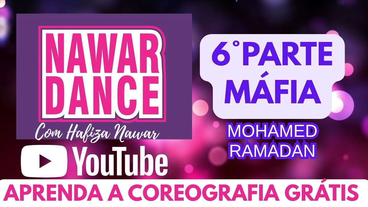6ª Parte | MÁFIA | TUTORIAL | #35 NAWAR DANCE | HAFIZA NAWAR BELLYDANCE