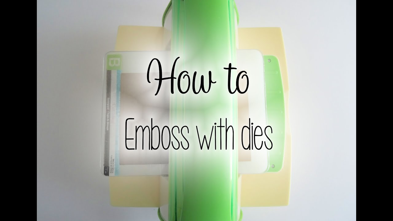 How To: Emboss With Dies | The Card Grotto