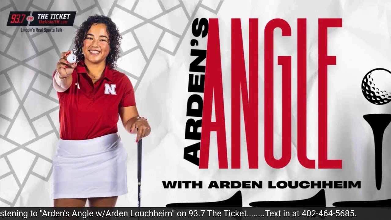 Arden's Angle w/Arden Louchheim & Nebraska Men's Golfer Rudy Sautron - February 19th, 2026