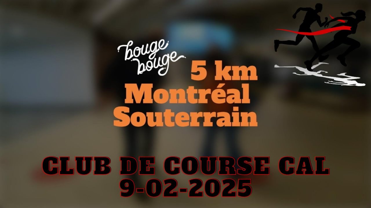 5KM BougeBouge Montréal souterrain 2025 - Club de course CAL (4K/GoPro/Accéléré)