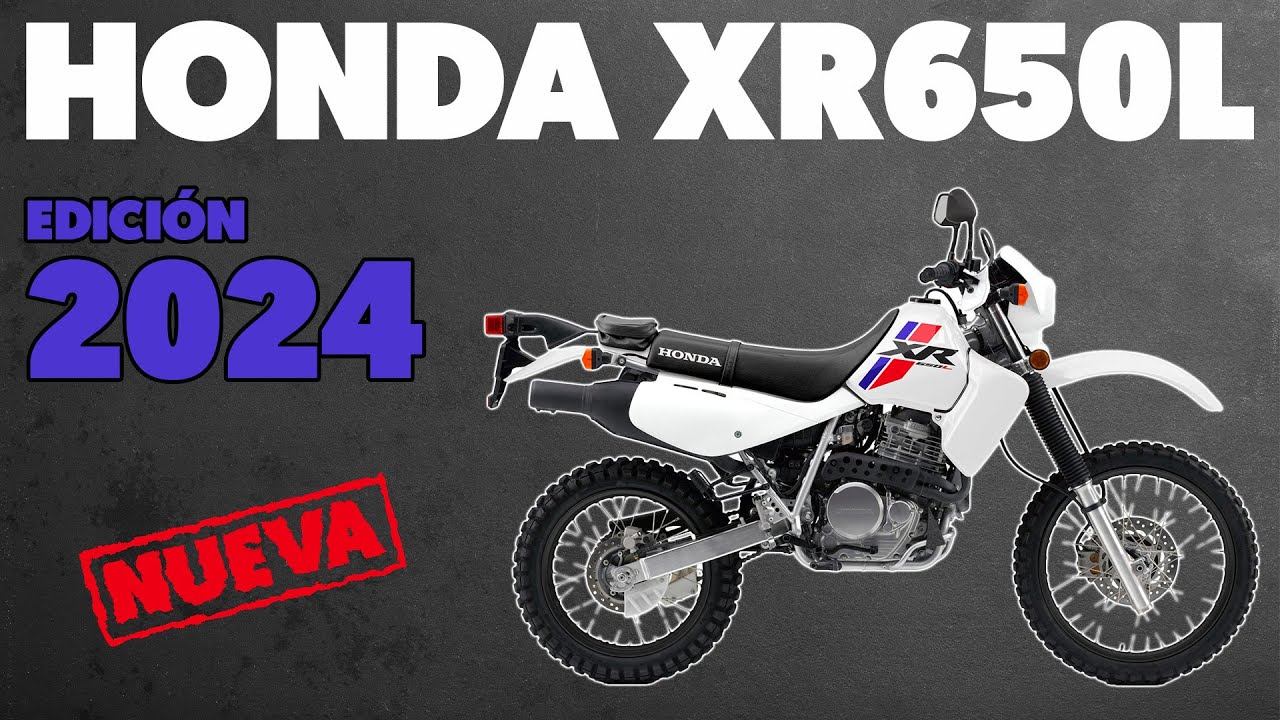 HONDA XR650L edición 2024!