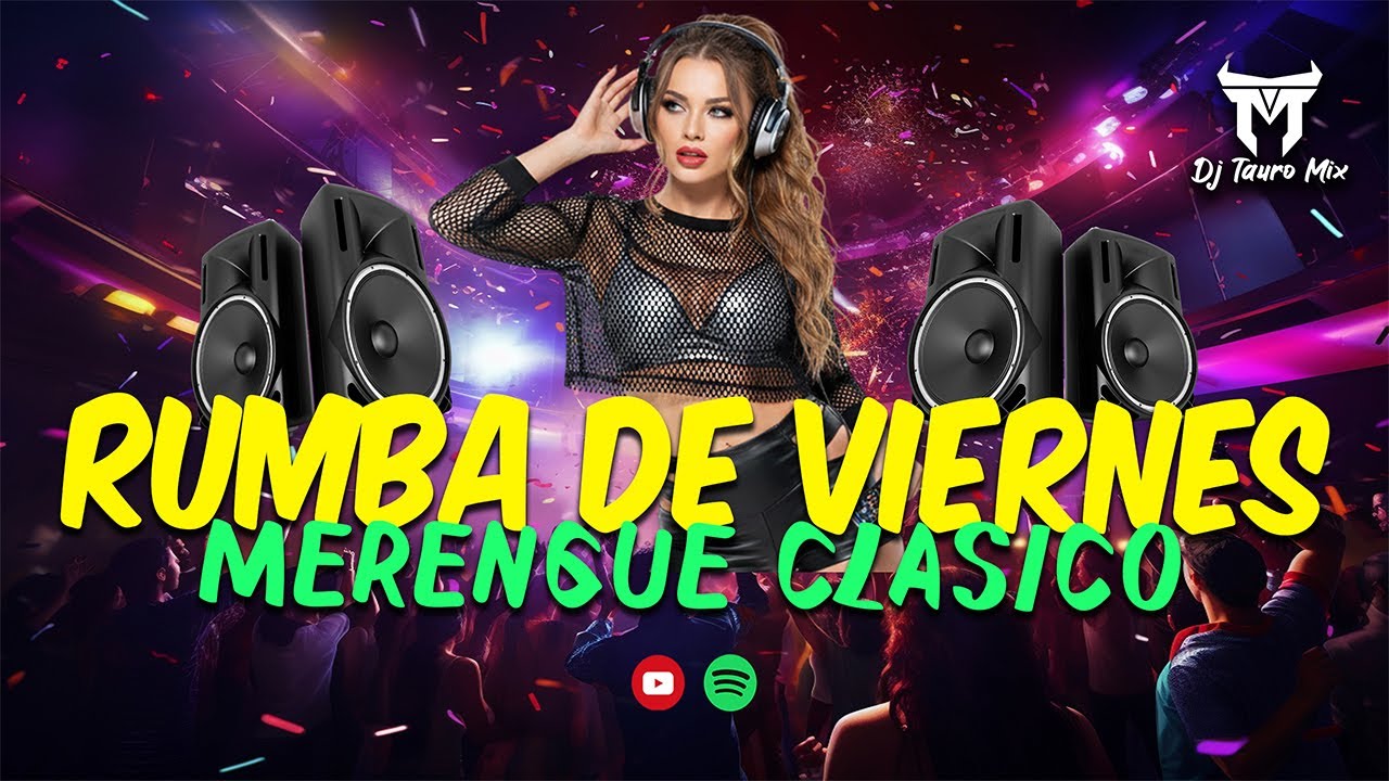 Mix Rumba de Viernes 🎉 Merengue Para Bailar 2026 | DjTauroMixEc