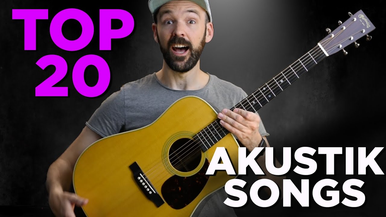 Was sind DEINE Lieblings Songs? - Die 20 schönsten Akustik Gitarren Lieder