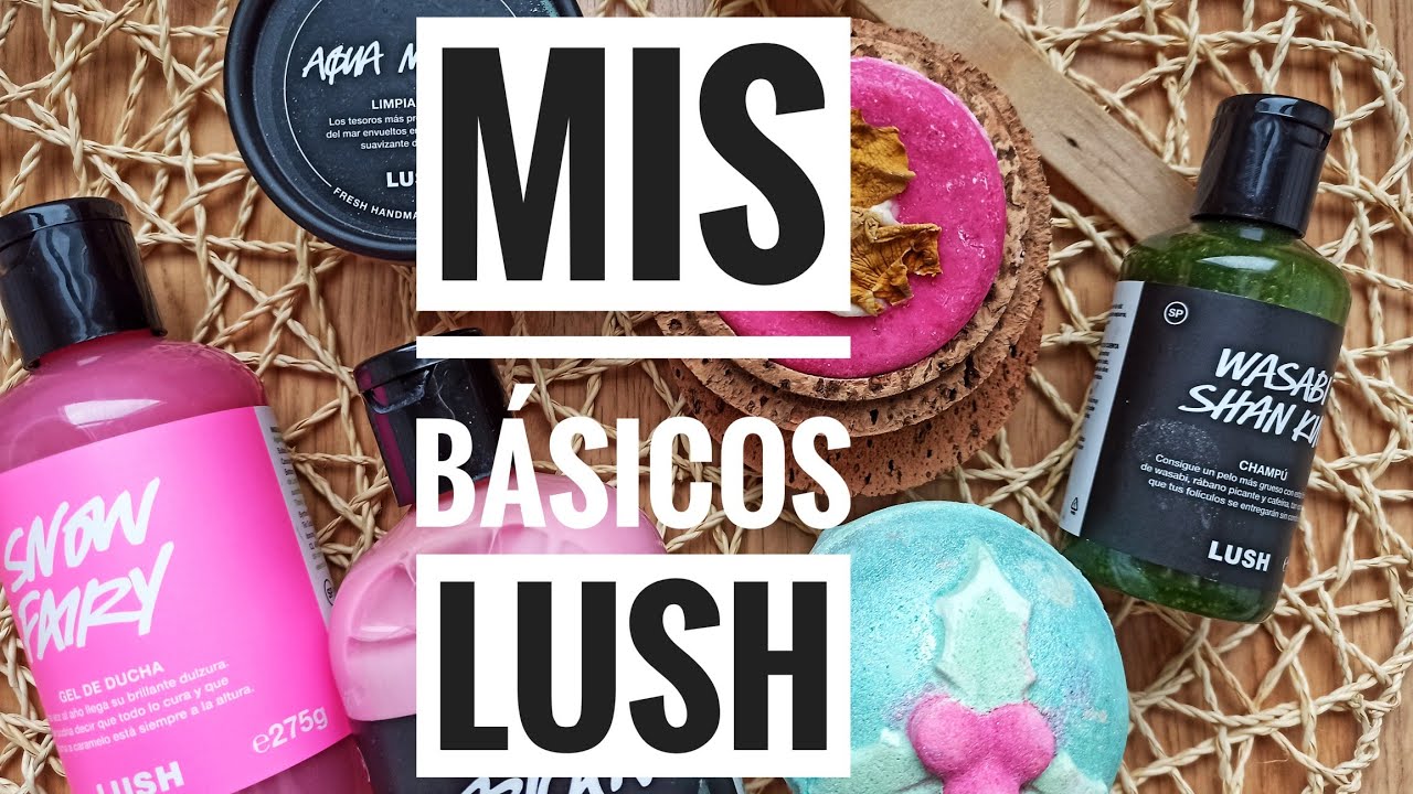 Mis básicos Lush