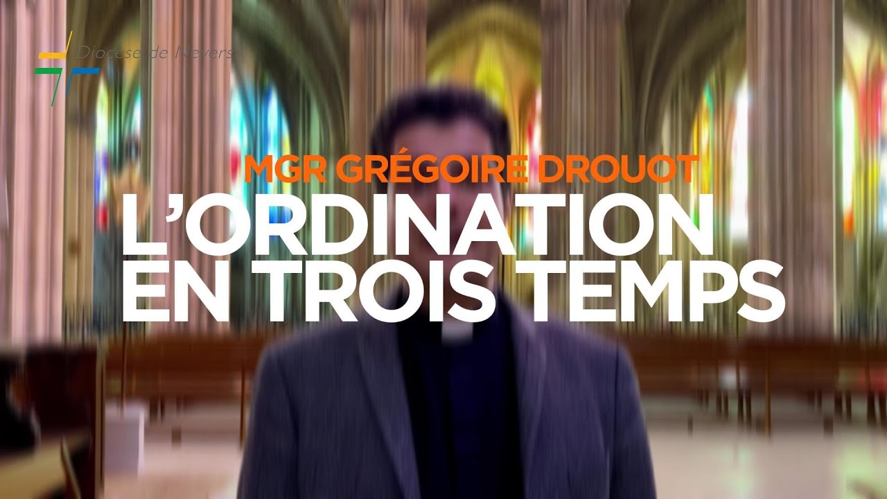 Mgr Grégoire Drouot : une ordination en trois temps