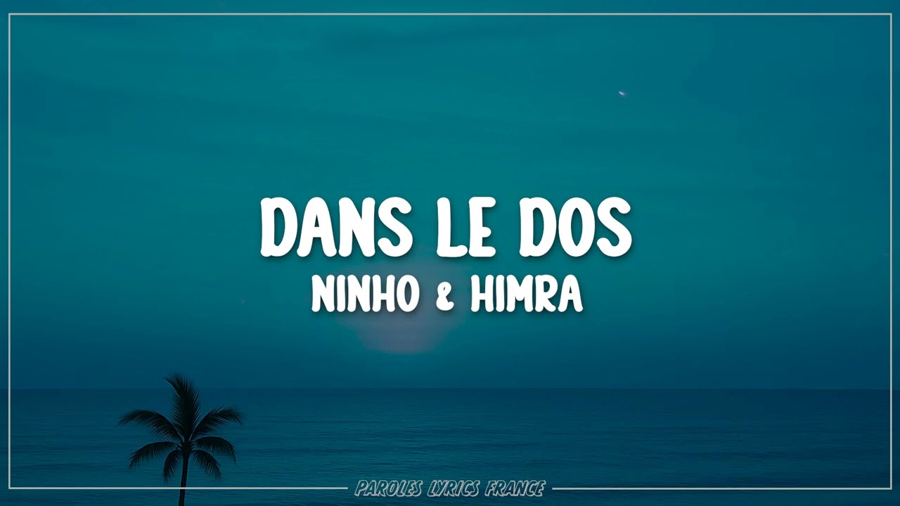 No Pain No Gain, Himra, Ninho - Dans le dos (Paroles)