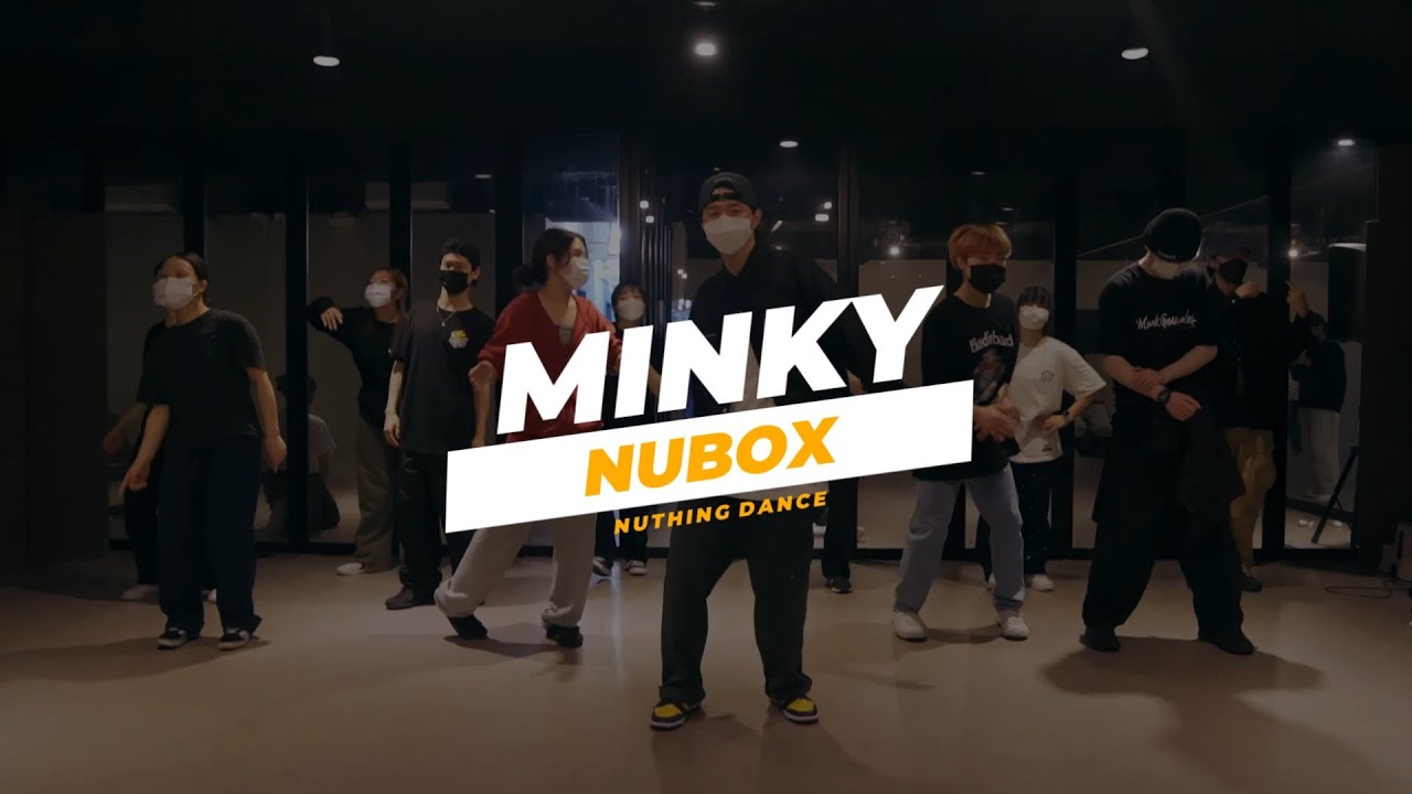 [MINKY NUBOX CLASS] Ooh Wee feat Ghostface Killah Nate Dogg Trife  Saigon |  WAACKING