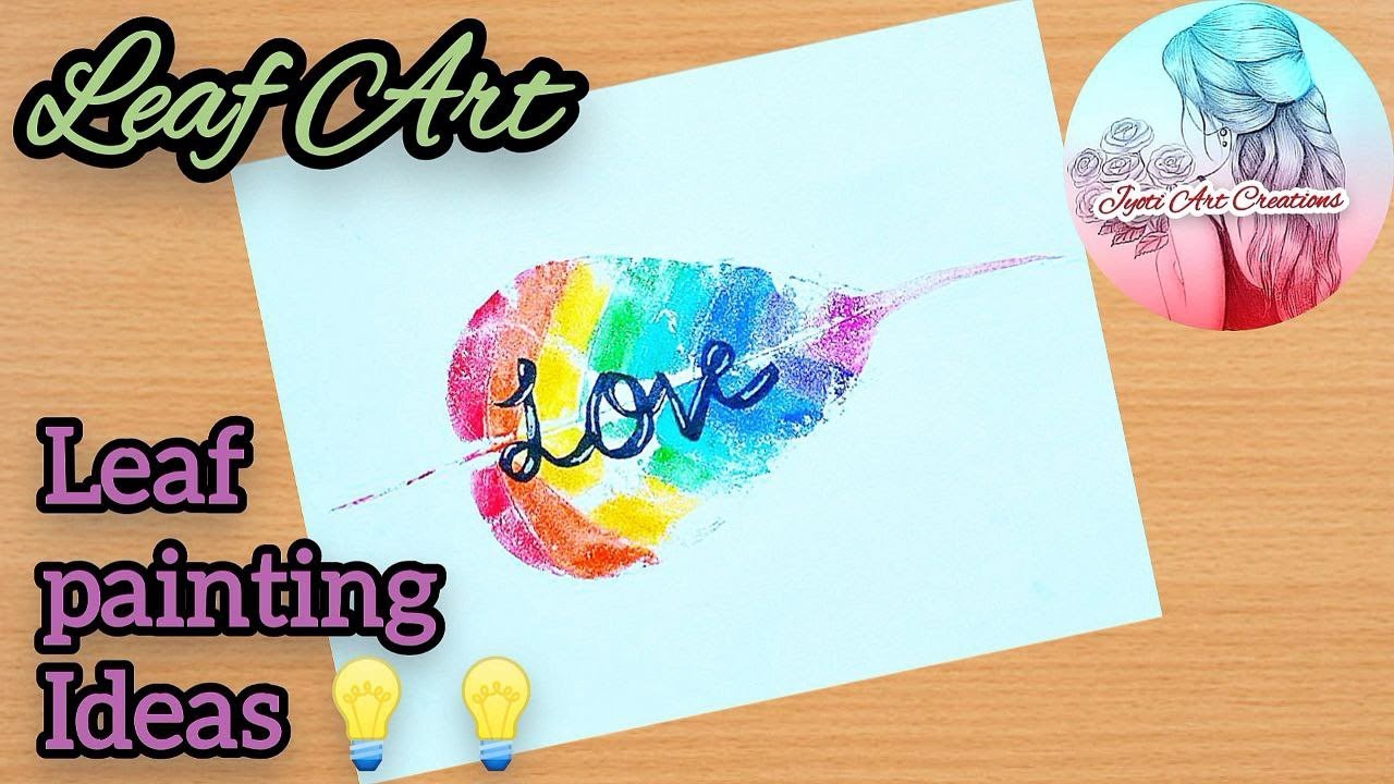 leaf painting ideas| step by step easy tutorial rainbow leaf art #leafart @jyotiartcreations #love