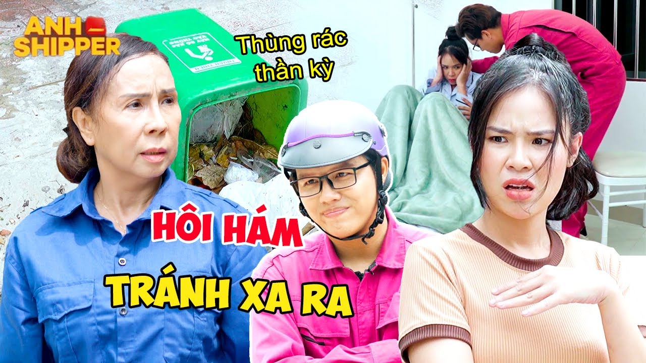 Đi Dọn Rác Gặp Ngay MẸ THIÊN HẠ, Giận Cá CHÉM THỚT Bùng Hàng Shipper | Anh Shipper 348
