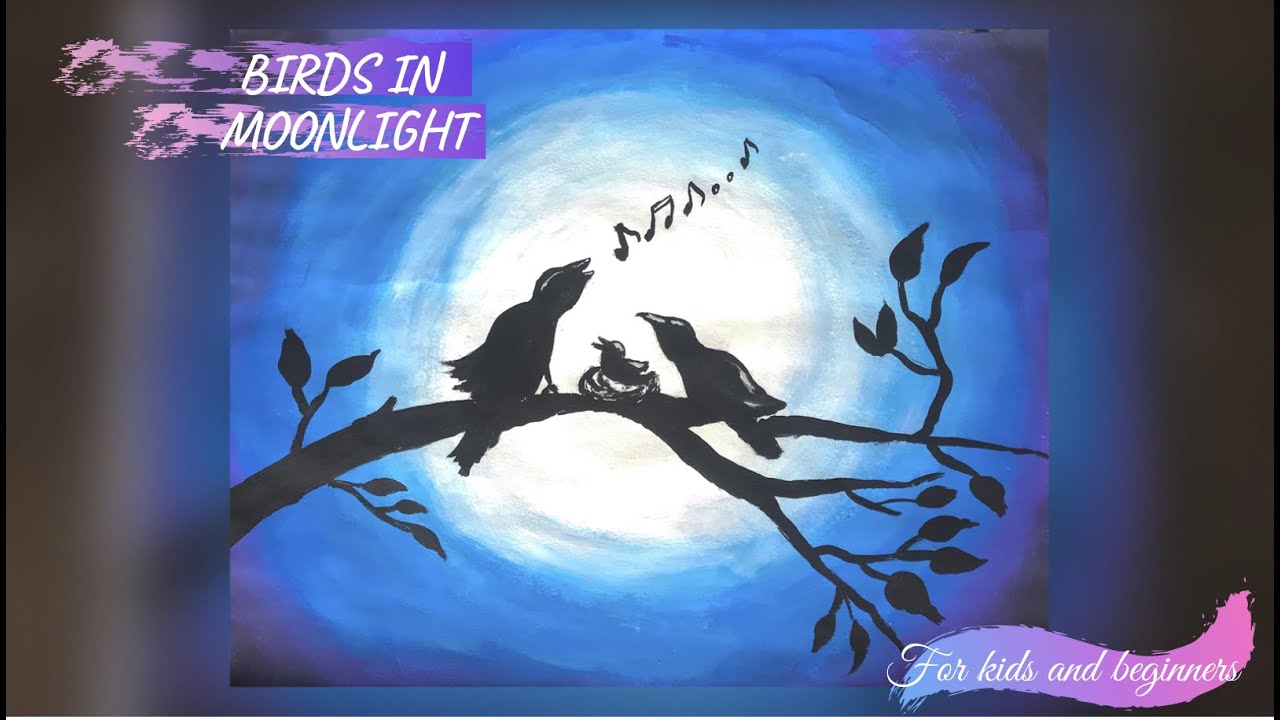 Birds Singing in Moonlight Painting Tutorial | For Kids and Beginners