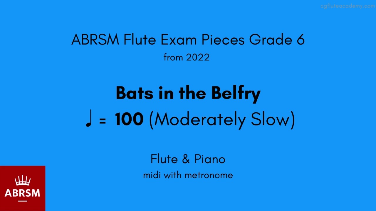 ABRSM Flute Grade 6, Bats in the Belfry ♩ = 100 (Moderately Slow) Flute & Piano midi with metronome
