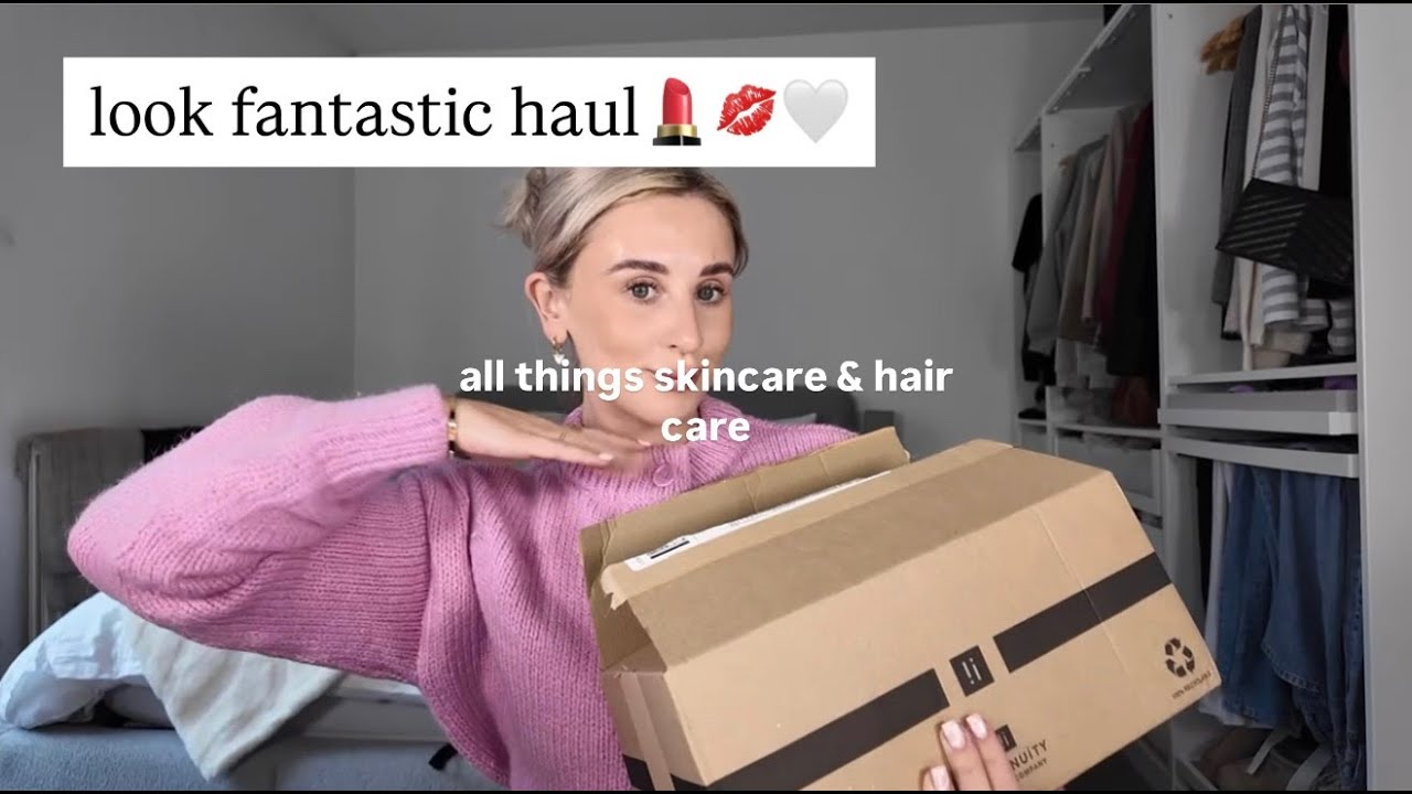 LOOK FANTASTIC HAUL | beauty | skincare | haircare🛍️💄🩵