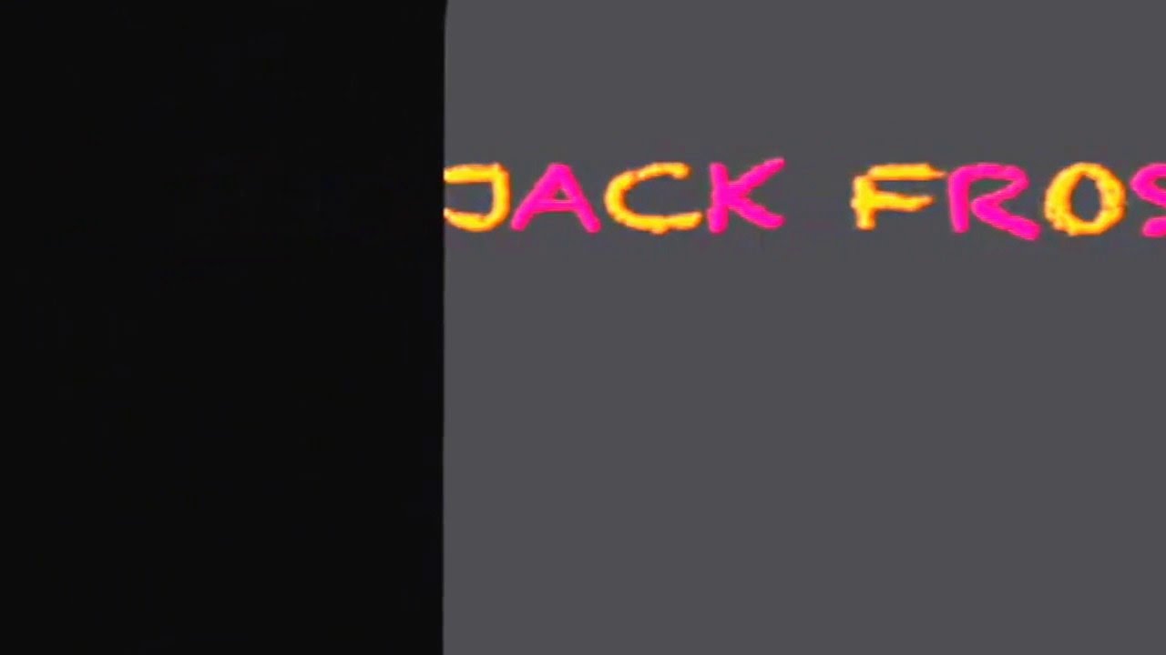 Jack Frost Miner intro music.