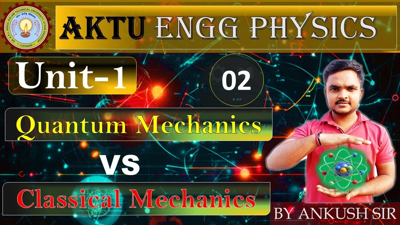 Quantum Mechanics vs Classical Mechanics | Engineering Physics AKTU BTech 1st Year | BtechPoly by AK