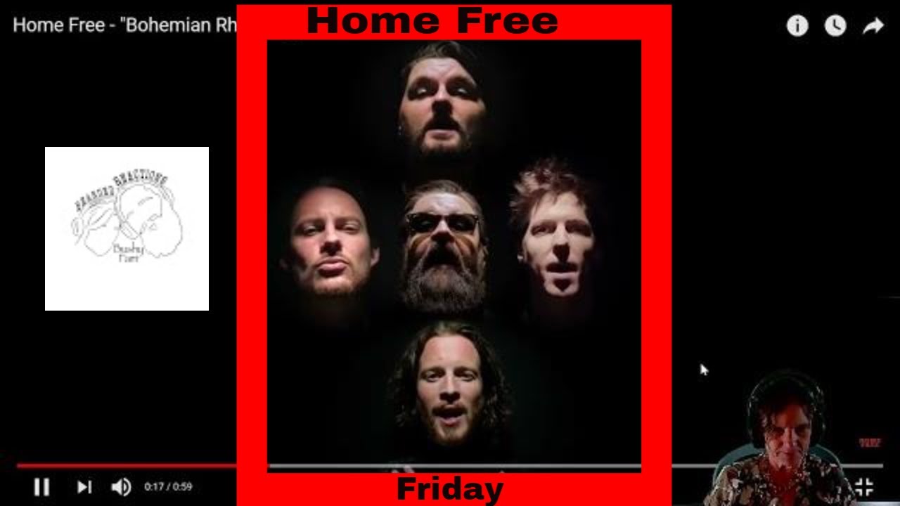 Home Free!  Bushy's Mama REACTS!  Bohemian Rhapsody
