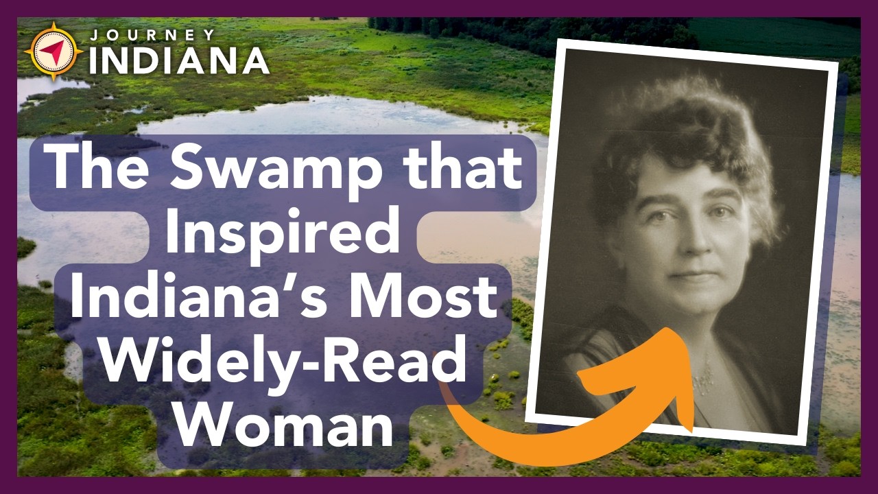 Ambassadors of the Limberlost: The Swamp that Inspired Gene Stratton-Porter