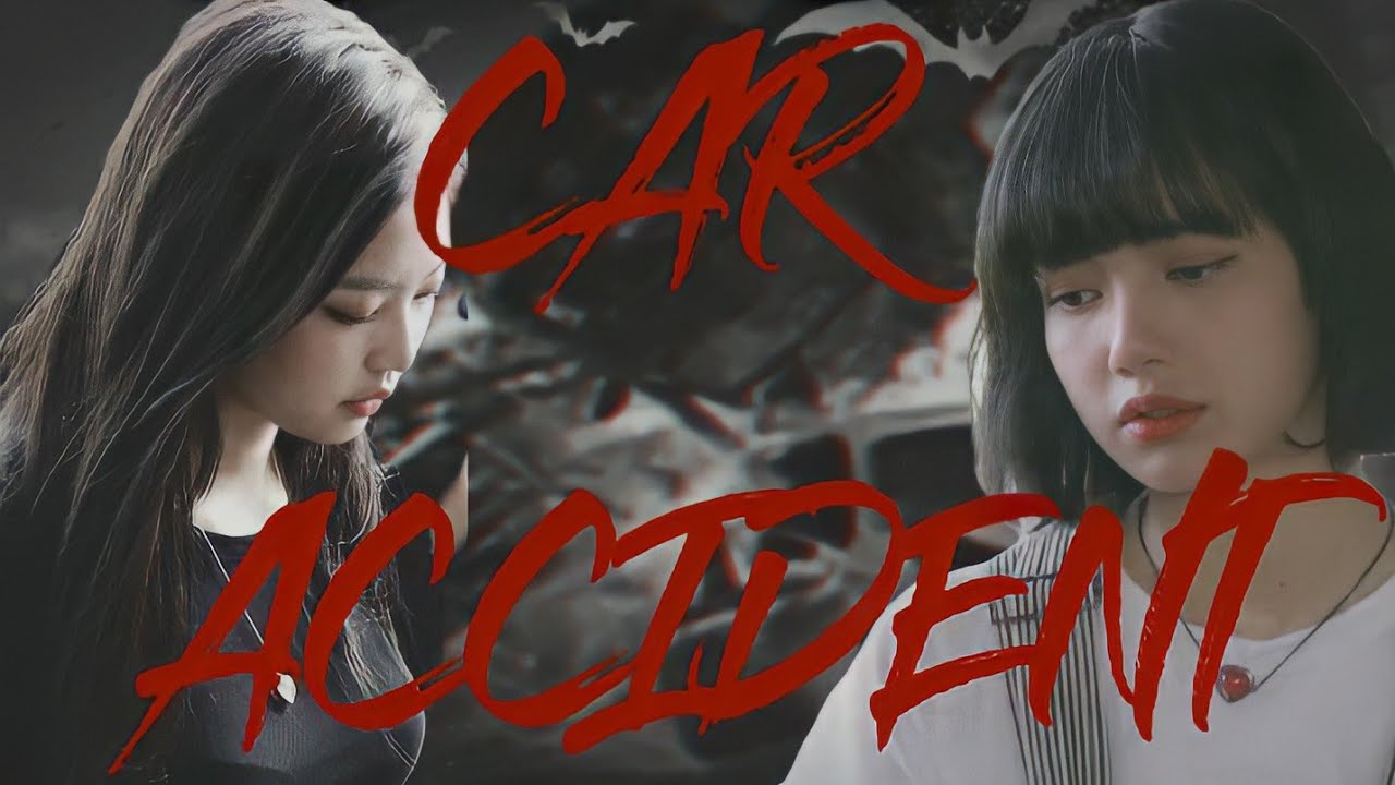 Jenlisa Oneshot||Car Accident