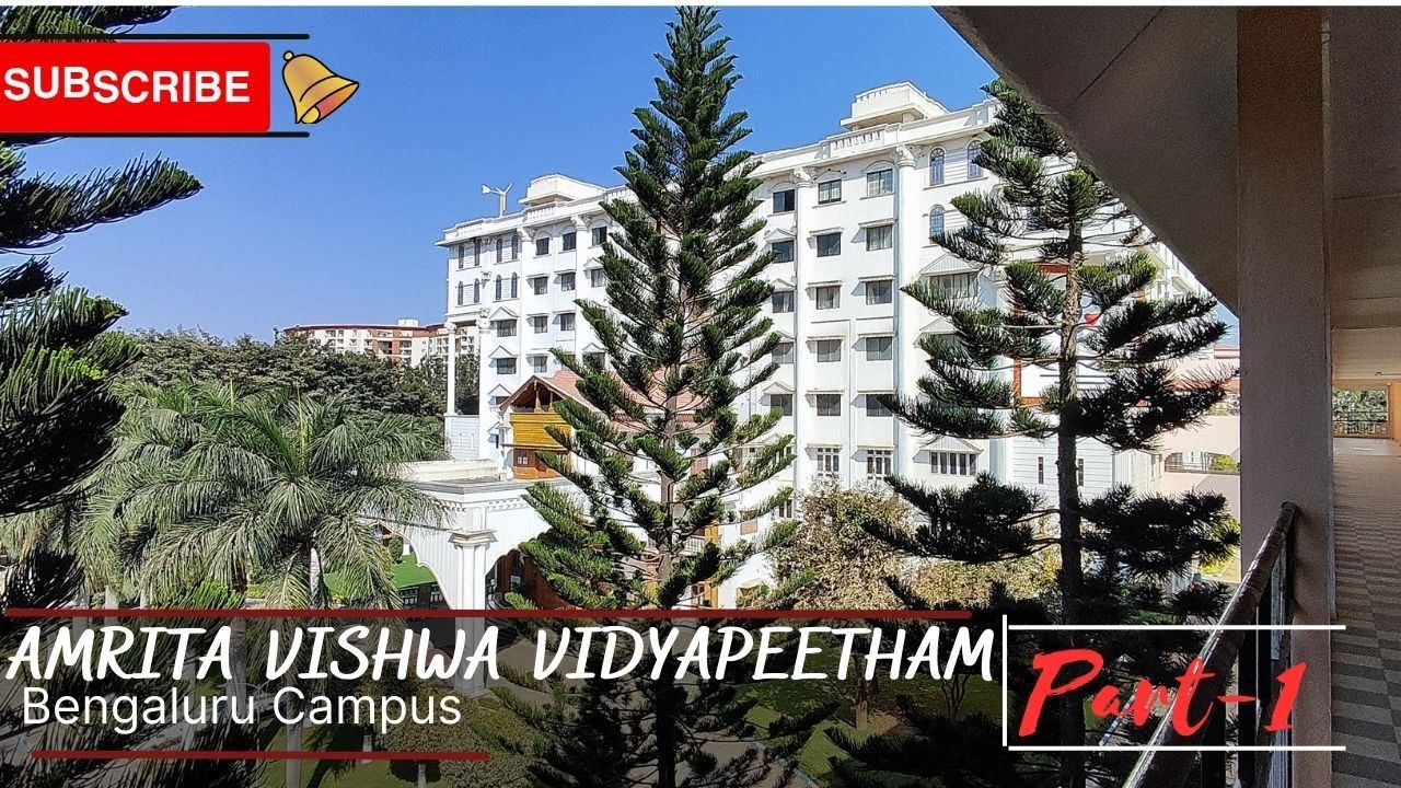 Amrita Vishwa Vidyapeetham Bengaluru Campus Tour  || Part-1: Academic Block 