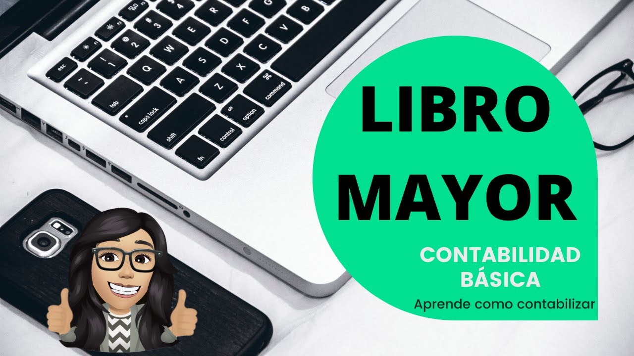 COMO HACER EL LIBRO MAYOR CONTABILIDAD 🖊📓