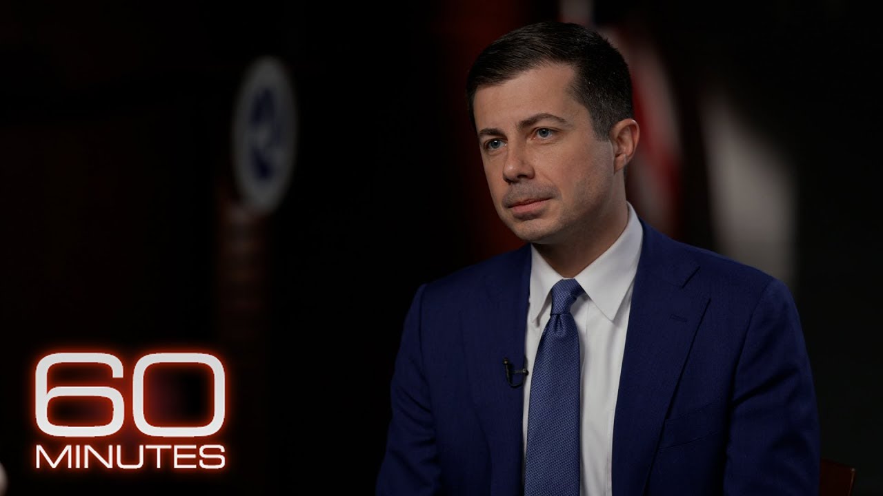 Secretary Pete Buttigieg: The 60 Minutes Interview