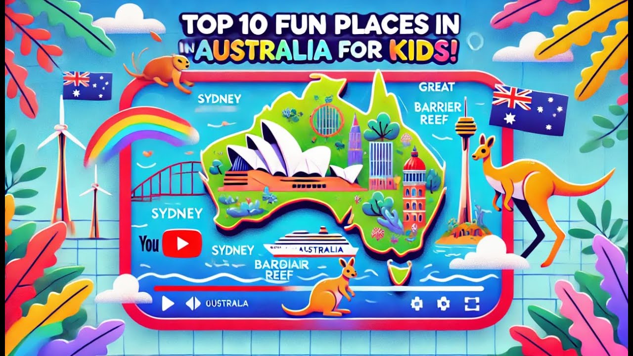 Top 10 Must-Visit Places in Australia for Kids (Ages 1-9) – Fun, Learning & Adventure!