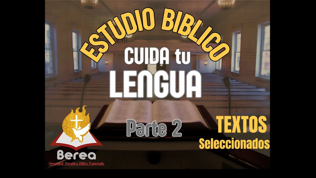 Cuida tu Lengua 2 - Estudio Bíblico