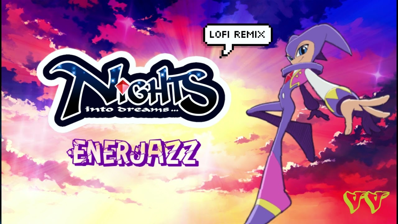 Dreams Dreams (Lofi Remix) - EnerJazz (NiGHTS: into Dreams)