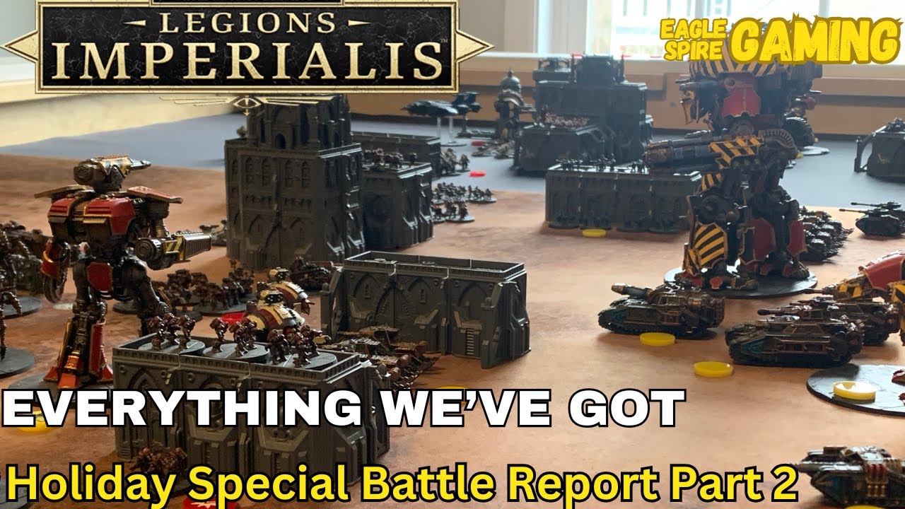 Legions Imperialis 15,000 Point Battle Report Part 2