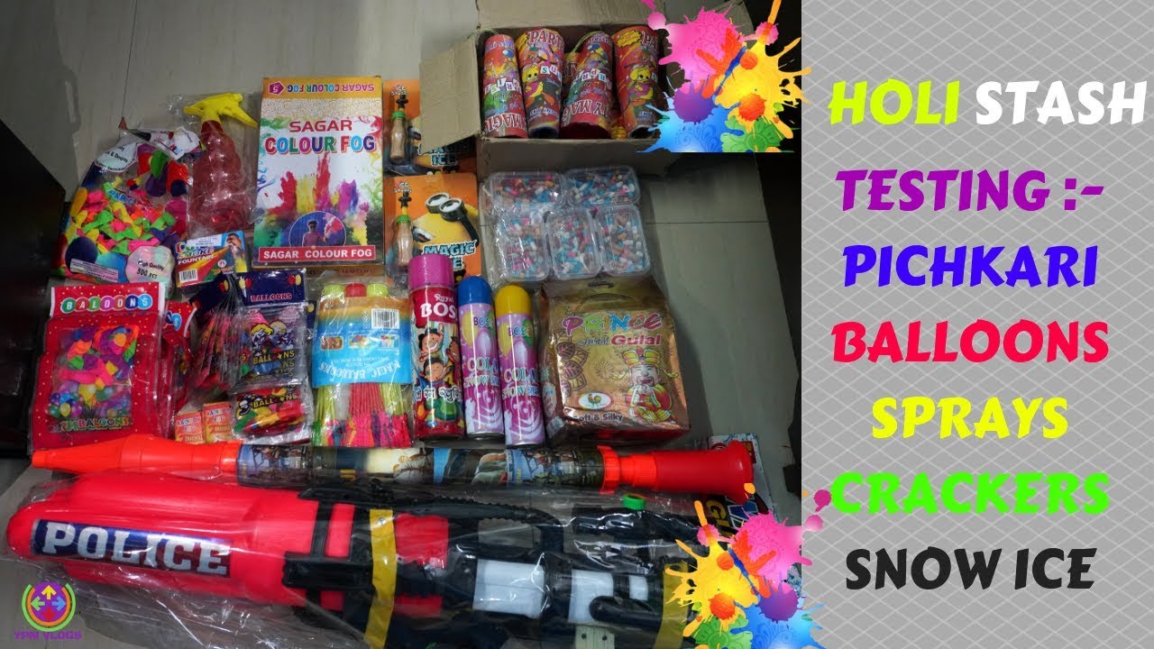 HOLI STASH 2019 | TESTING PICHKARI,BALLOONS,COLORS,CRACKERS | 😍😍😍