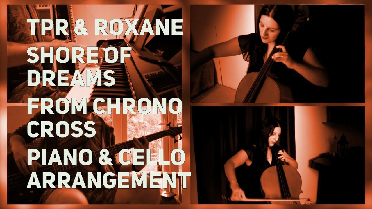 TPR & Roxane Genot - Shore of Dreams ~ Another World (from Chrono Cross) piano & cello cover