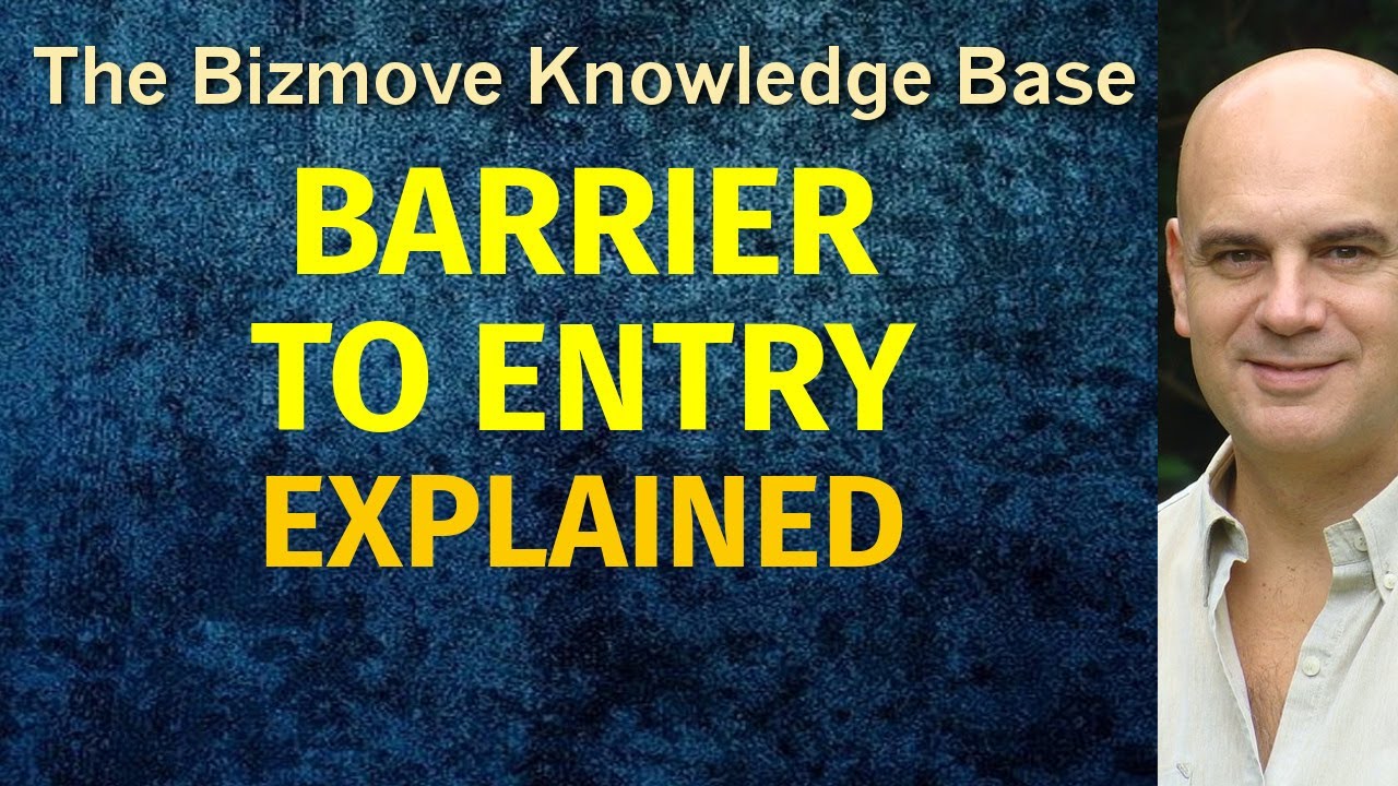 Barrier To Entry Explained | Management & Business Concepts