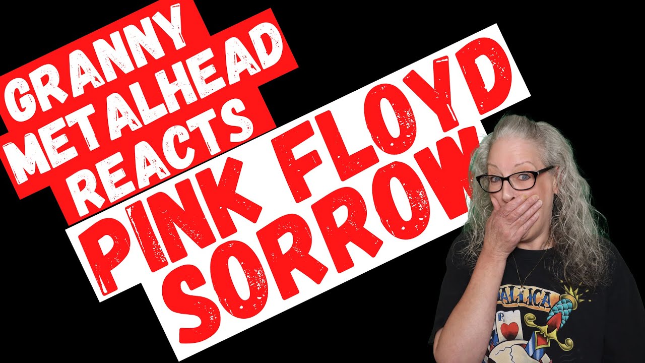 Pink Floyd - Sorrow (94 Pulse) *SUBSCRIBER REQUEST* (GRANNY METALHEAD REACTS)