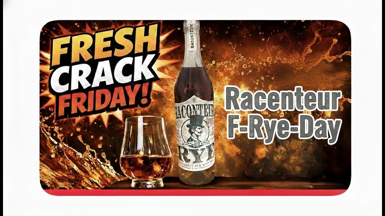 Fresh Crack Friday - Featuring Raconteur Rye