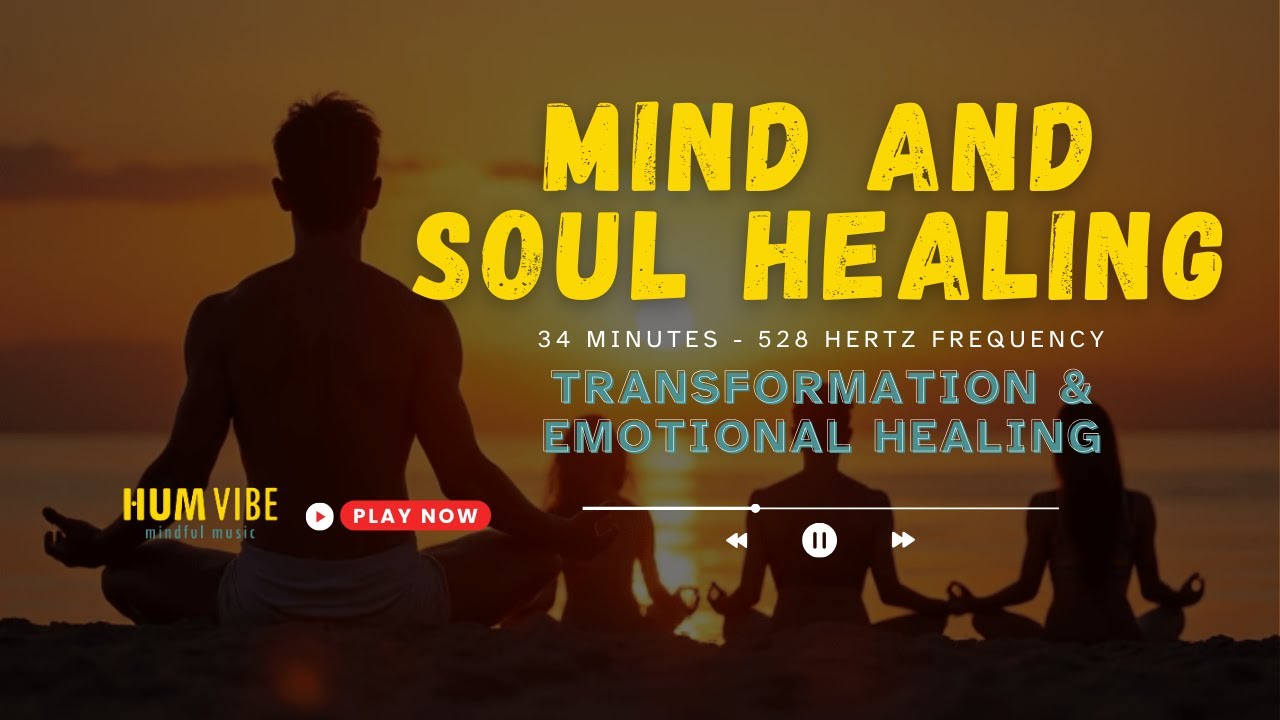 Mind and Soul Healing - MIX 01  | HUMVIBE Mindful Music