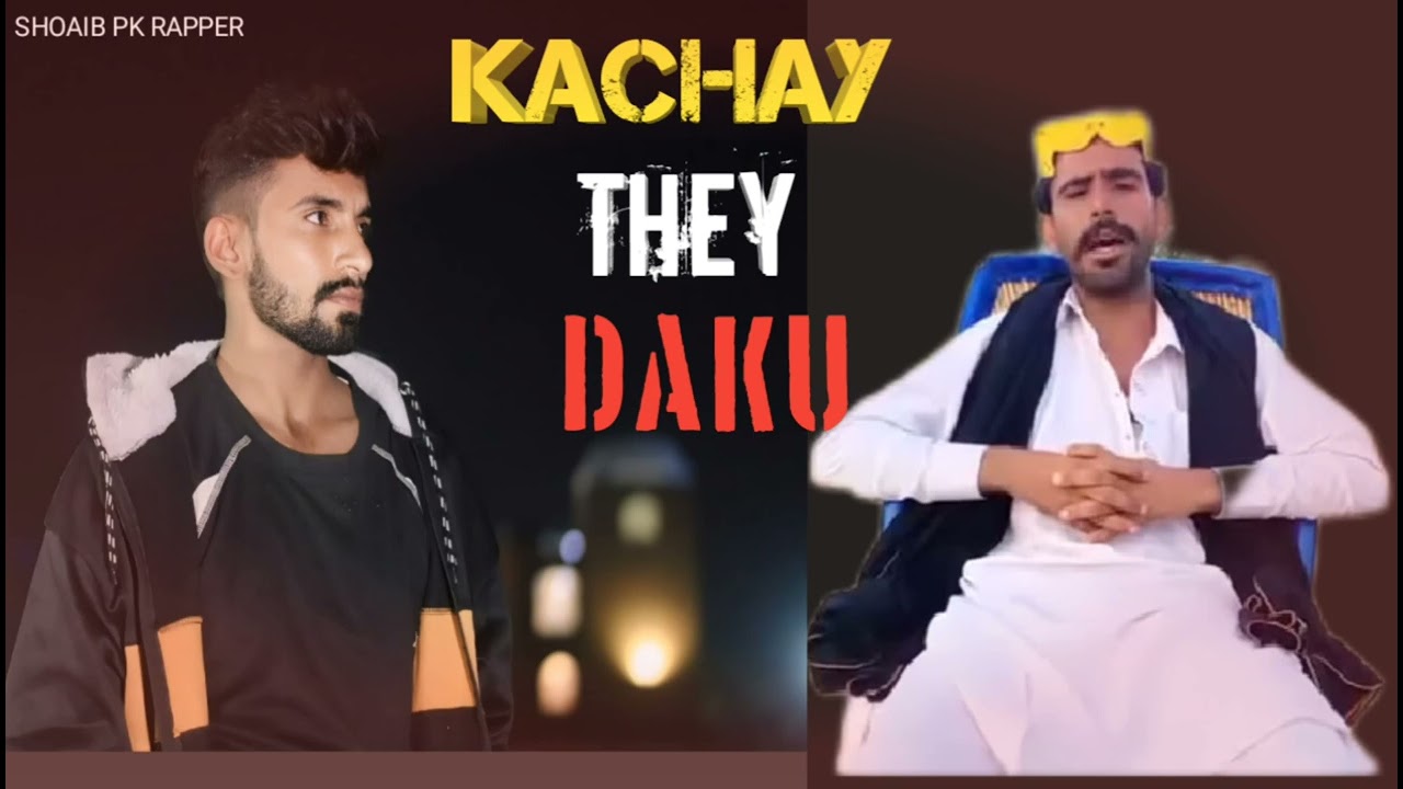 Kachay They Daku|Official Audio|Shoaib Pk Rapper|Saraiki Rap|New Saraiki Song 2024|