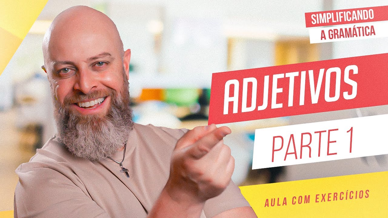 ADJETIVOS + EXERCÍCIOS RESOLVIDOS