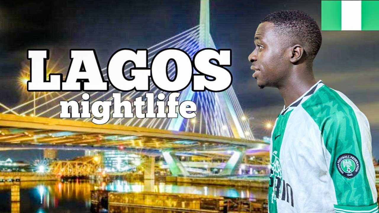  Nightlife in Lagos, Nigeria 
