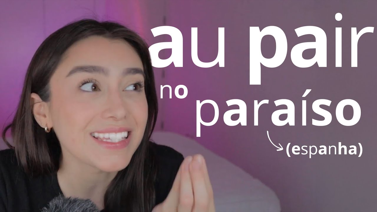 au pair na espanha: minha experiência em granada 🇪🇸⛰️ pt. II