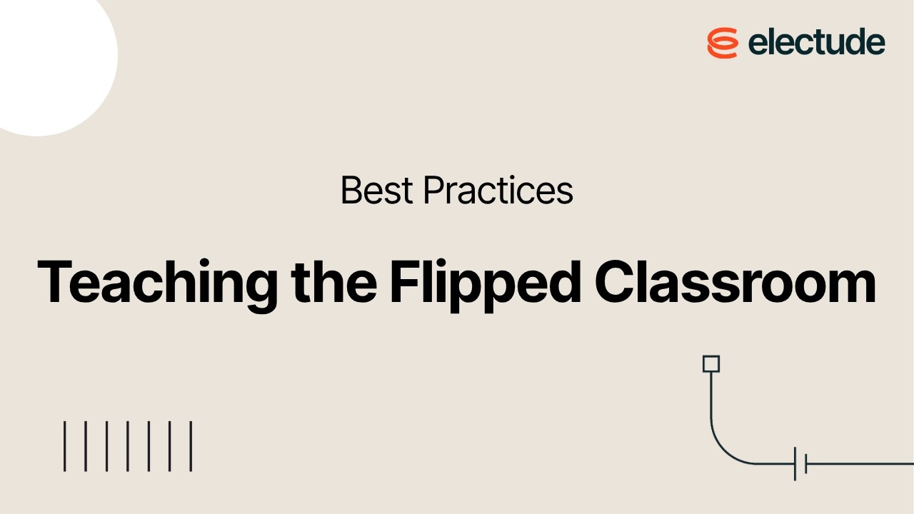 Electude USA - Best Practices: The Flipped Classroom Model with Electude