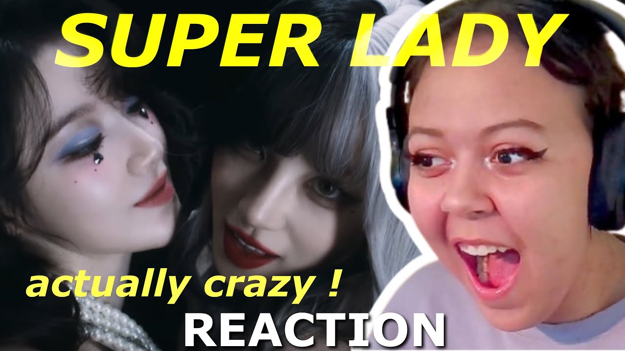 (G)IDLE - SUPER LADY | REACTION