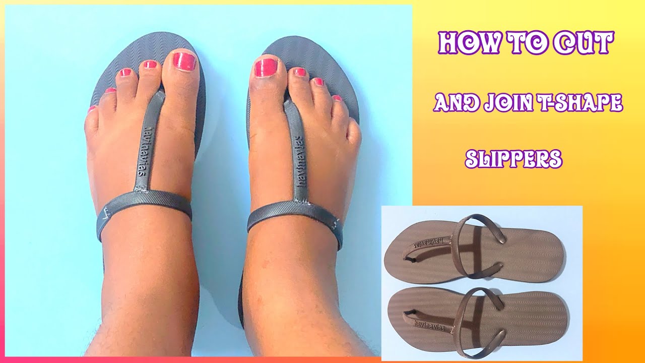 HOW TO CUT AND JOIN SLIPPERS