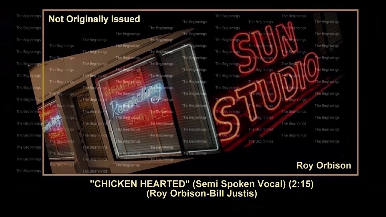 (1957) Sun ''Chicken Hearted'' (Semi Spoken Vocal) Roy Orbison