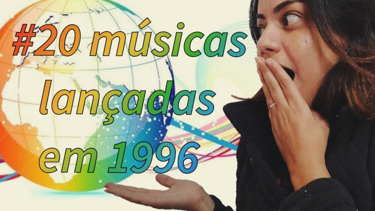#20 músicas brasileiras lançadas em 1996