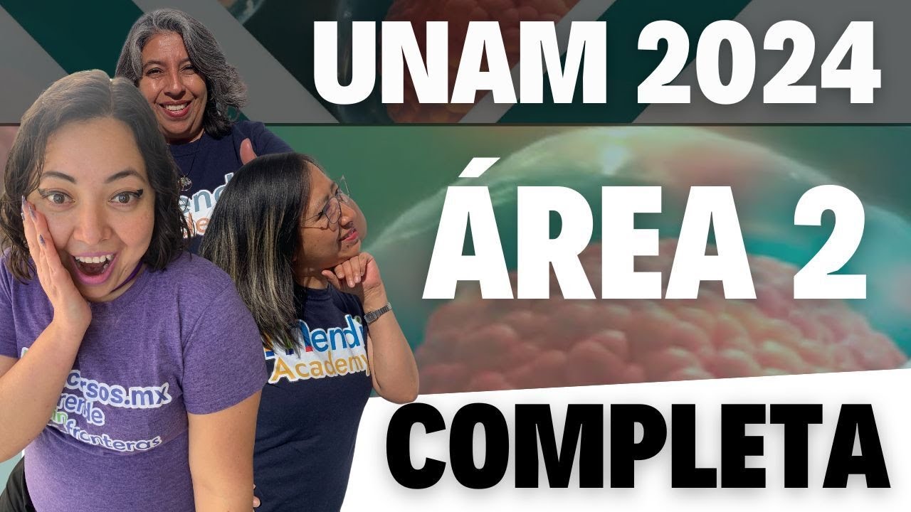 GUÍA UNAM 2024 ÁREA 2 ¡TODA LA GUÍA COMPLETA TE LA EXPLICO!